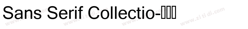 Sans Serif Collectio字体转换 Sans Serif Collectio字体转换